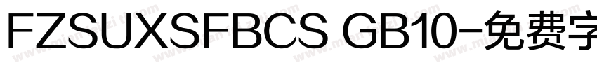 FZSUXSFBCS GB10字体转换